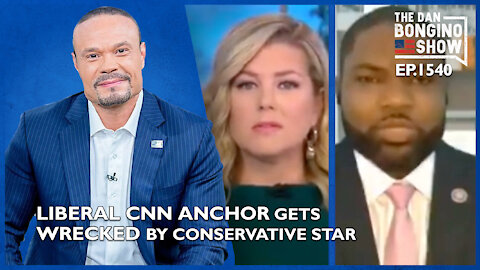 Ep. 1540 Liberal CNN Anchor Gets Wrecked By Conservative Star - The Dan Bongino Show