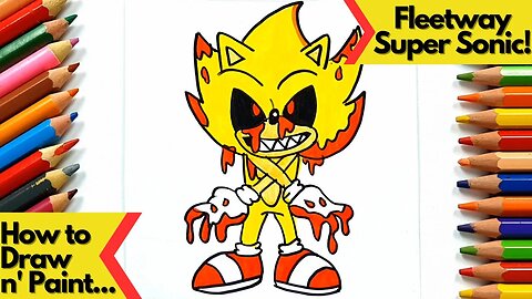 Como DESENHAR SONIC EXE vs FLEETWAY SUPER SONIC - How to DRAW SONIC EXE vs  FLEETWAY SUPER SONIC 