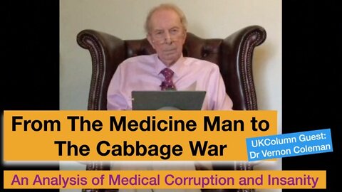 Vernon Coleman: From The Medicine Man to the Cabbage War - An Analysis of Medical Corruption