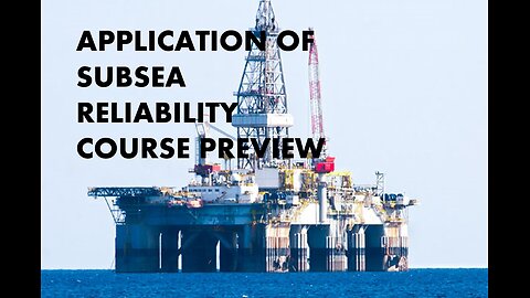 Applications of Subsea Reliability Course Preview