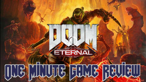 Doom Eternal One Minute Game Review