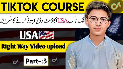 How To Upload Video On TikTok USA 🤑 Account In Pakistan || TikTok RPM Kaise badhaye #Part-:3