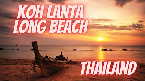 Koh Lanta Long Beach Thailand ลองบีช เกาะลันตา
