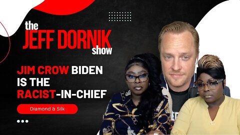 Diamond and Silk: Jim Crow Biden is the Racist-In-Chief