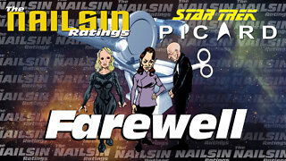 The Nailsin Ratings: Picard - Farewell