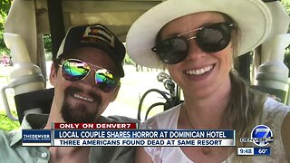 Colorado couple got sick at same Dominican Republic resort where Americans died