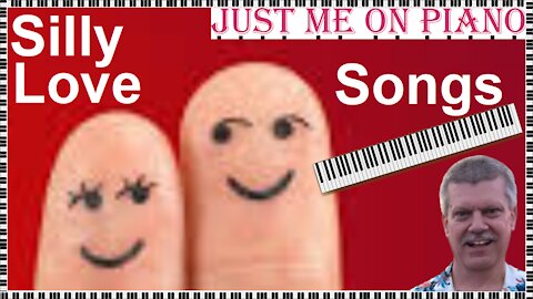 Whimsical pop song - Silly Love Songs (Paul McCartney), covered by Just Me on Piano & Vocal