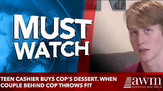 Teen Cashier Buys Cop’s Dessert. When Couple Behind Cop Throws Fit