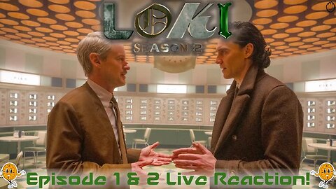 Loki Season 2 - Episode 1 & 2 Live Reaction!