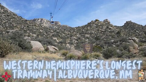 We Ride the Western Hemisphere Longest Tram | Sandia Mountain Tramway | Albuquerque New Mexico