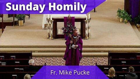 Homily for the First Sunday in Advent - Father Mike Pucke