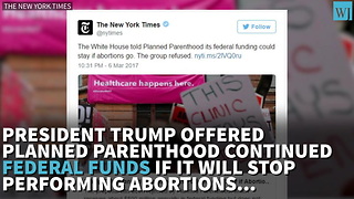 Planned Parenthood Rejects Trump Offer To End Abortions, Keep Funding