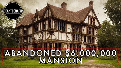 Abandoned Six Million Dollar Mansion