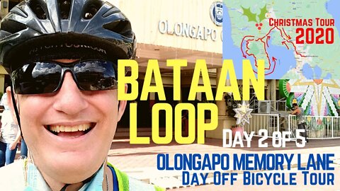 BATAAN LOOP—BICYCLING ALL OF BATAAN — DAY 2: OLONGAPO MEMORY LANE (Day Tour)