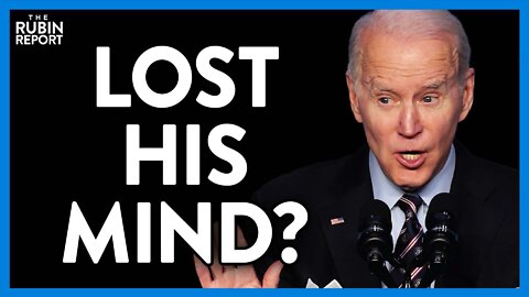 Why Is Biden Doubling Down on a Gaffe That Could Lead to WWIII? | Direct Message | Rubin Report