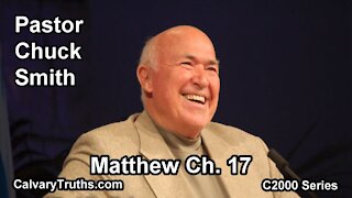 40 Matthew 17 - Pastor Chuck Smith - C2000 Series