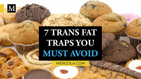7 Trans Fat Traps You Must Avoid