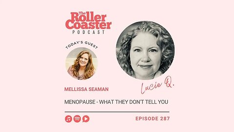 Menopause - What They Don't Tell You with Mellissa Seaman