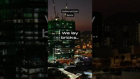 We Lay Bricks... #Shorts #quotes #inspiration #construction