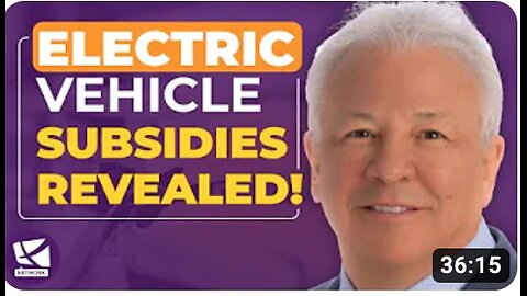 Electric Vehicle Subsidies Exposed - Mike Mauceli, Ron Stein