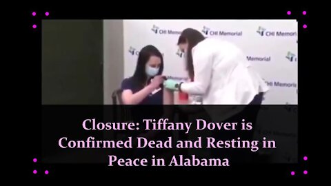 Closure: Tiffany Dover is Resting in Peace - We Have the (Now Since Scrubbed) Receipts