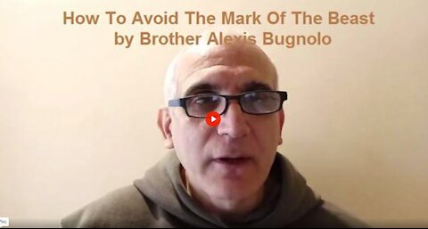 HOW TO AVOID THE AVOID THE MARK OF THE BEAST BY BROTHER ALEXIS BUGNOLO