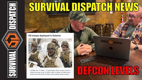 Survival Dispatch News 12-24-22: DEFCON Levels - What You Need To Know