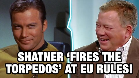 Shatner Defends Speech & Context Against EU Language Police Attack On 'Star Trek'