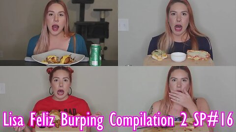 Lisa Feliz Burping Compilation #2 | Special #16 | RBC