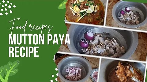 How to Make Mutton Paya That Is So Delicious, You'll Want to Make It Again and Again