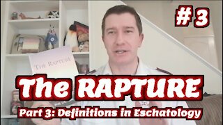 Study of The Rapture | Tutorial 03 | Defining Key Eschatological Terms | Rapture of the Church