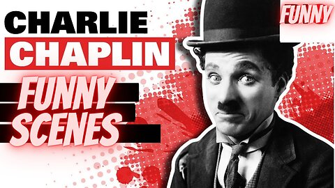Charlie Chaplin funny scenes - quake viral creations - funny & weird