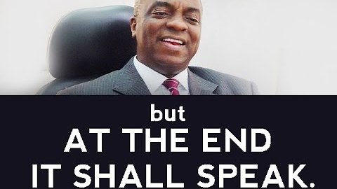 AT THE END IT SHALL SPEAK by David Oyedepo (Power of one thing)