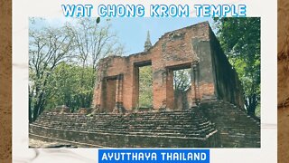 Wat Chong Krom Temple in Historic Ayutthaya