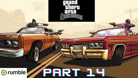 GTA SAN ANDREAS-Part 14 || Full Gameplay