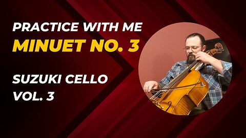 Minuet No. 3 | Suzuki Cello Book Volume 3 | Practice Cello With Me
