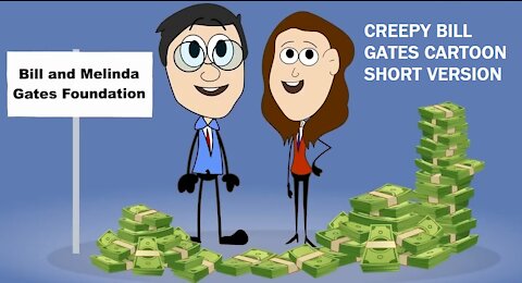 CREEPY BILL GATES CARTOON - SHORT VERSION