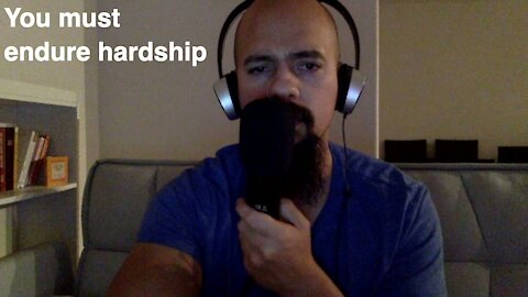 Episode #116 You must endure hardship