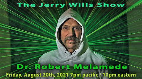 The Jerry Wills Show with Dr. Robert Melamede
