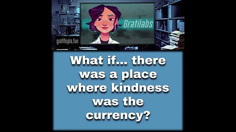 WHAT IF... GRATITOPIA? #gratitopia