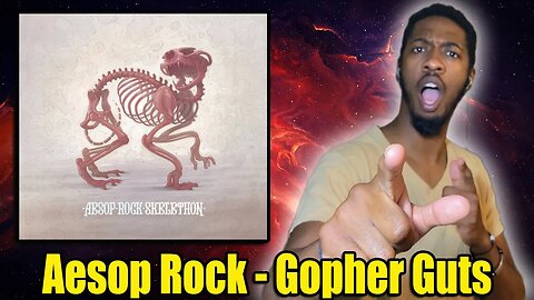 Aesop Rock Is A Genius | Aesop Rock - Gopher Guts (Official Lyrics) | Reaction