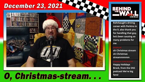 BTW: O, Christmas Stream. . . (with Badger) (12/23/21)