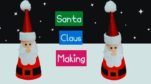Santa Claus/Making Santa Claus From Paper Cone / Christmas Home Decor Idea /Christmas Craft For Kids