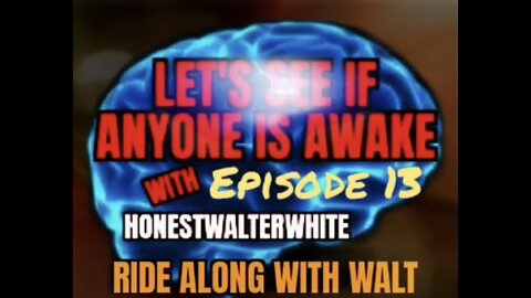 RIDE ALONG WITH WALT - WAR FOR YOUR MIND with HonestWalterWhite