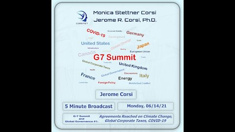 Corstet 5 Minute Overview: G7 Summit Agreements Reached On Climate Change, Global Corp Tax, COVID