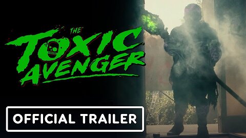The Toxic Avenger - Red Band Teaser Trailer