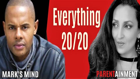 12.5.20 EP. 14 PARENTAINMENT | Everything 20/20 with Mark Campbell ❤️