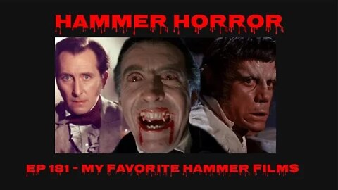 My Favorite Hammer Films, Ep 181