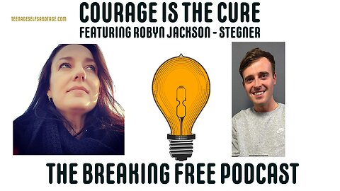 Courage Is The Cure. Featuring: Robyn Jackson - Stegner.