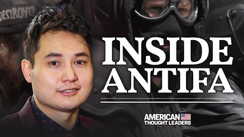 Andy Ngo: Infiltrating CHAZ; Antifa’s Plot to Destroy America; “Unmasked” | American Thought Leaders